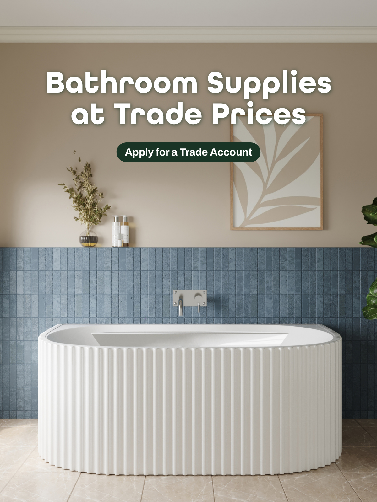 Bathroom Supplies at Trade Prices
